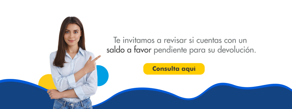 Consulta si tienes saldo a favor pendiente